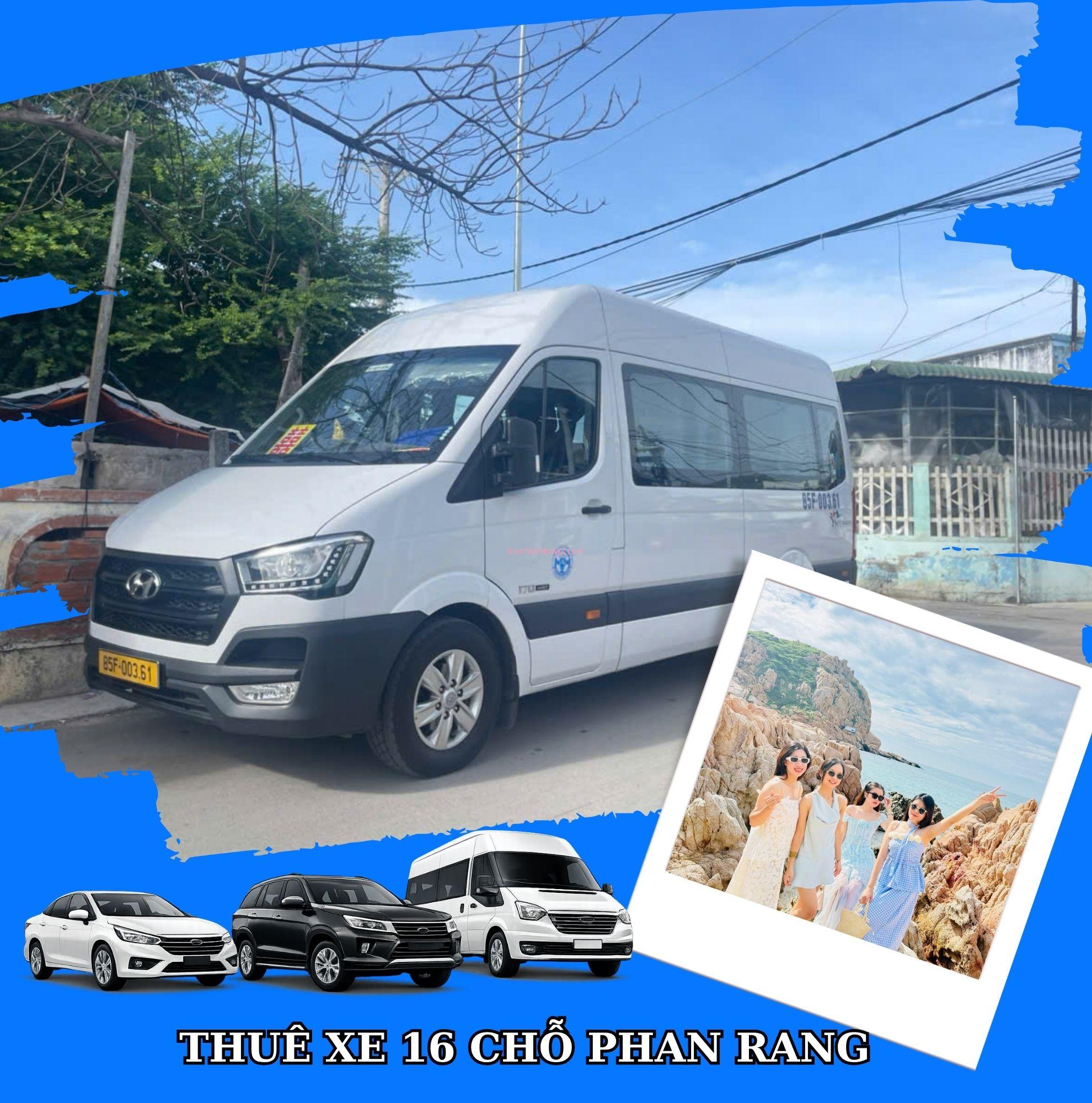 Dịch vụ cho thuê xe 16 chỗ Phan Rang chuyên nghiệp - Thành Linh Travel Dịch vụ cho thuê xe 16 chỗ Phan Rang chuyên nghiệp - Thành Linh Travel